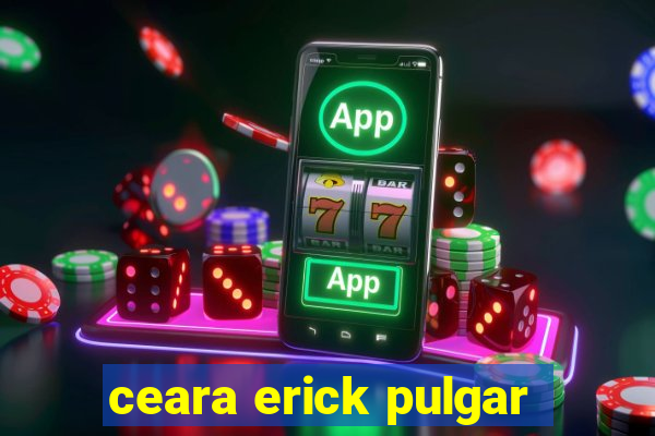 ceara erick pulgar